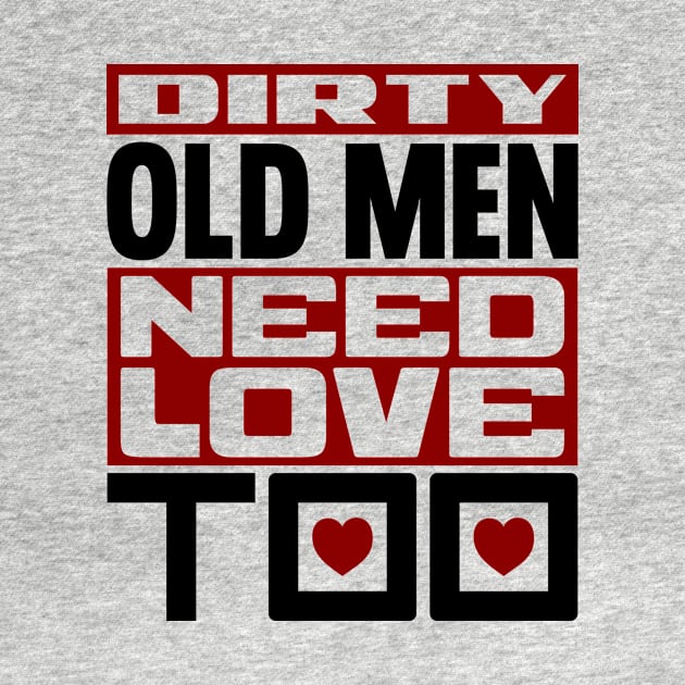 Dirty old men need love too by colorsplash